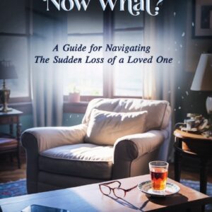 Died Suddenly Now What?